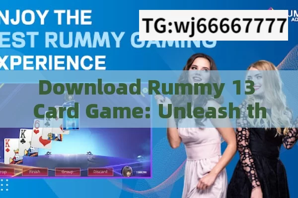 Download Rummy 13 Card Game: Unleash the Fun!, Unlock the Joy of Rummy: Download the 13 Card Game Now!