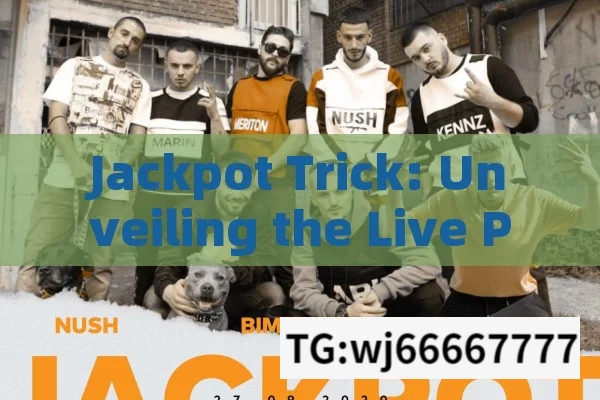 Jackpot Trick: Unveiling the Live Proof,Jackpot Trick Live Proof