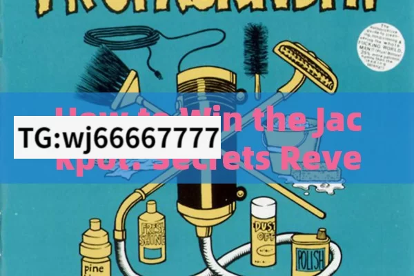 How to Win the Jackpot: Secrets Revealed,Jackpot Kai Se Jite: The Ultimate Guide