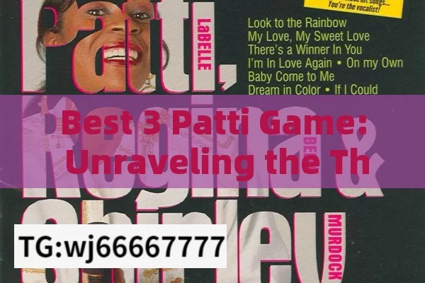 Best 3 Patti Game: Unraveling the Thrills and Strategies