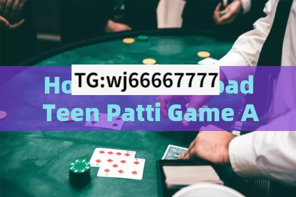 How to Download Teen Patti Game APK? A Complete Guide